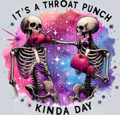 Its a throat punch kind of day punch fight DTF Skull Transfers