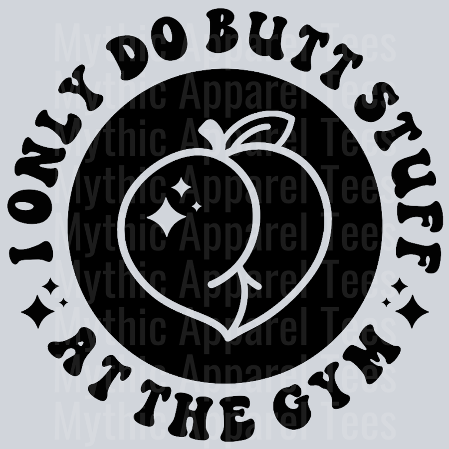 I Only Do Butt Stuff At The Gym Pocket Design Wavey Retro Style Funny Shirt Design