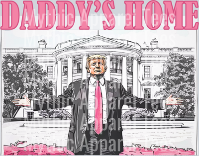 Daddy's home white house -- Maga