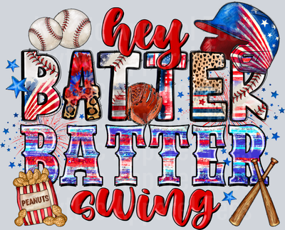 Hey Batter Batter Swing Baseball 4th of july DTF Patriotic Transfers