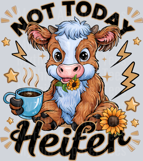 Not Today Heifer Cute Highland Cow DTF Funny Highland Cow Transfers