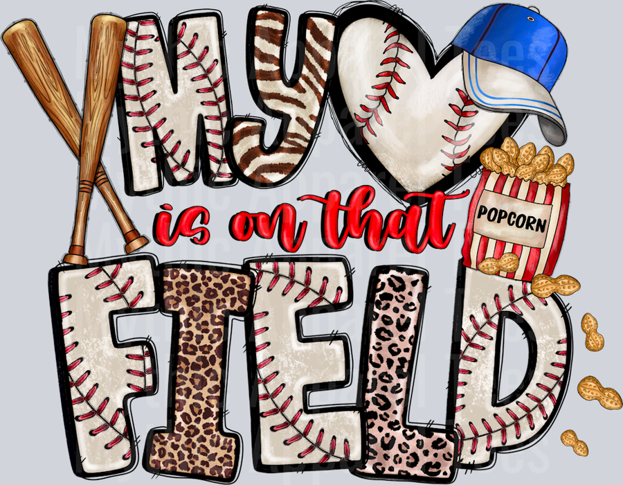 My heart is on that field Baseball
