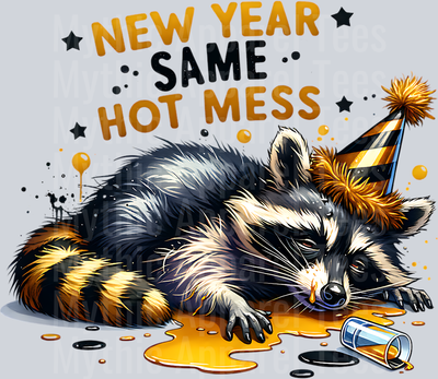 NEW YEAR SAME HOT MESS RACCOON PASSED OUT PNG