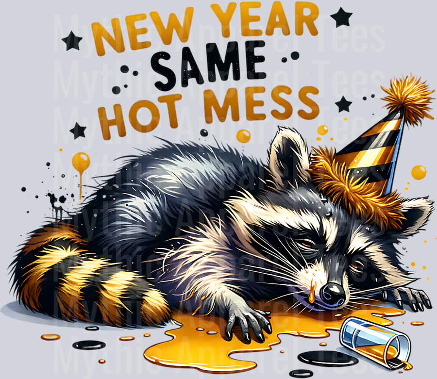 NEW YEAR SAME HOT MESS RACCOON PASSED OUT PNG