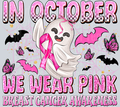 in october We Wear Pink Breast Cancer Awareness