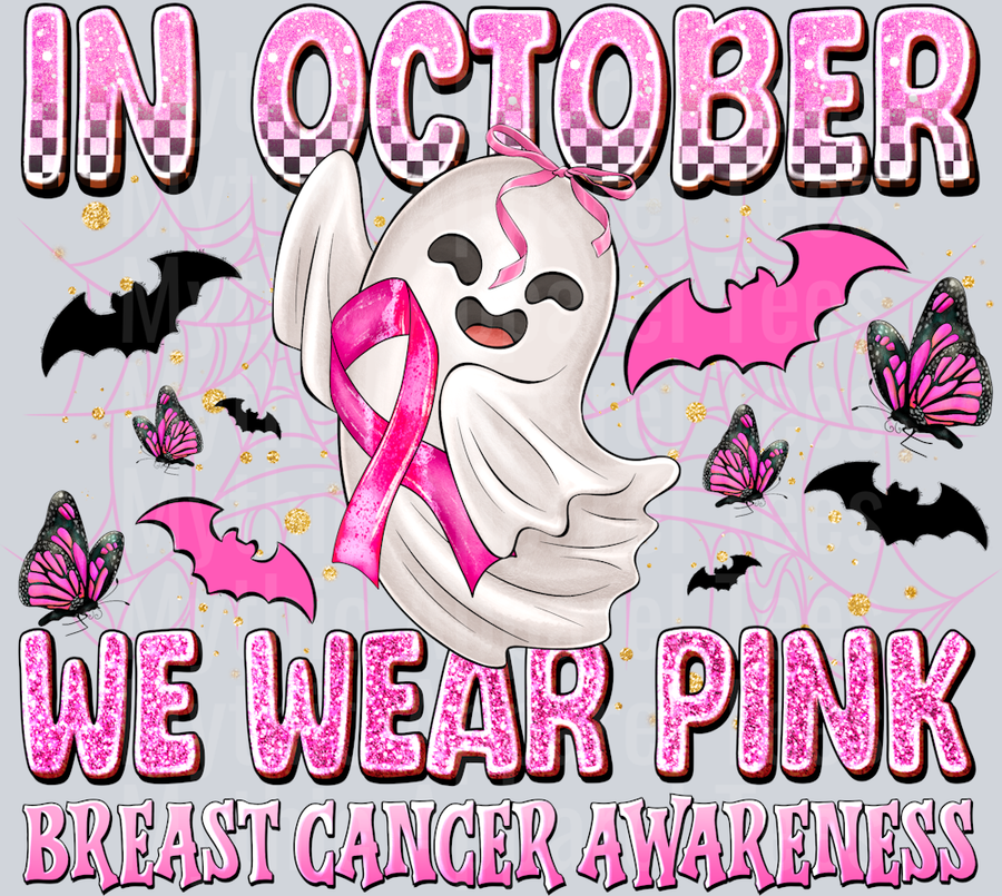 in october We Wear Pink Breast Cancer Awareness
