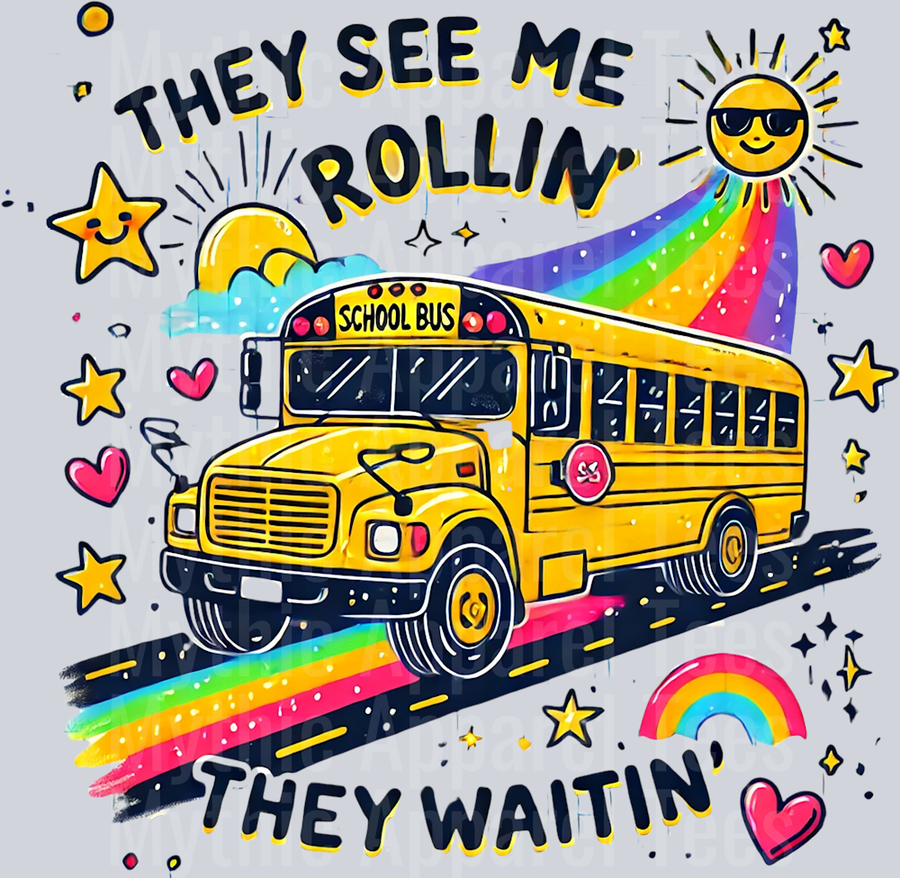They See Me Rollin' They Waiting Bus Driver DTF Bus Driver Transfers
