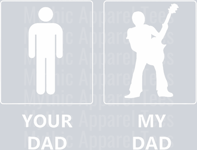 Your dad My Dad DTF Dad Transfers