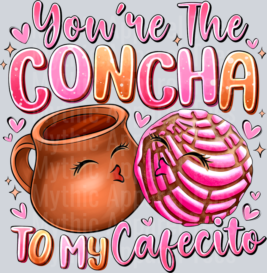 You're the concha to my Cafecito Valentines Day