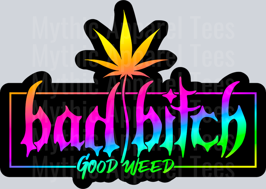 Bad Bitch Good Weed Black Girly Weed Smoking Style
