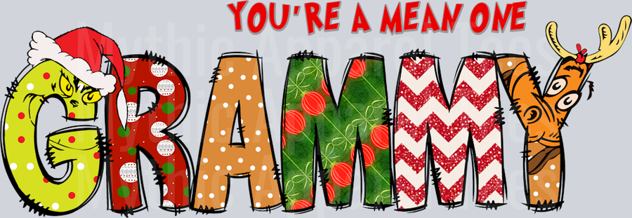 Grammy You're a mean one DTF Grinch Christmas Transfers