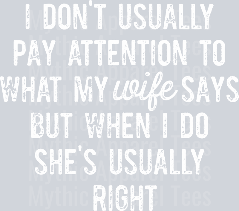Dont Pay Attention DISTRESSED White DTF Husband Transfers