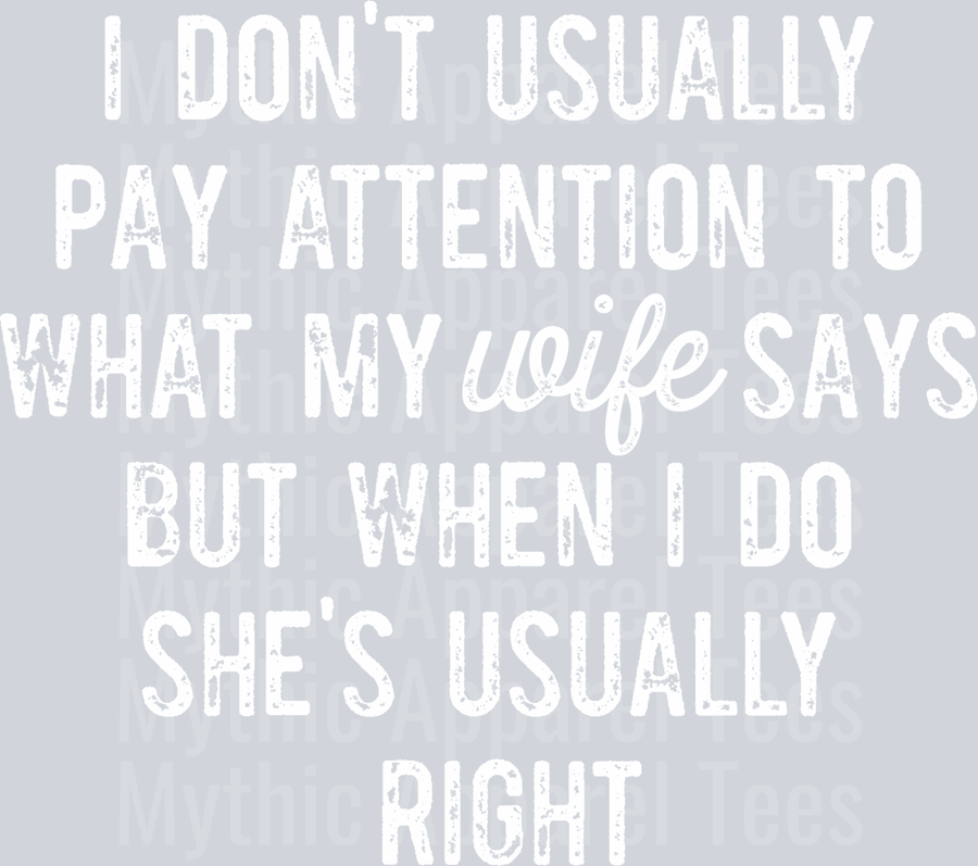 Dont Pay Attention DISTRESSED White DTF Husband Transfers
