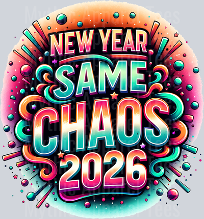 NEW YEAR SAME CHAOS 2026