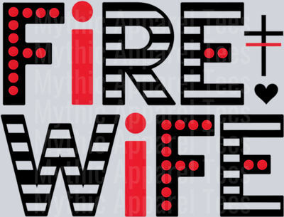 Fire wife redline DTF Firefighter Transfers