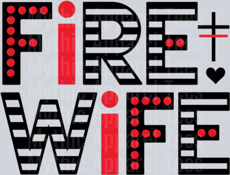 Fire wife redline DTF Firefighter Transfers