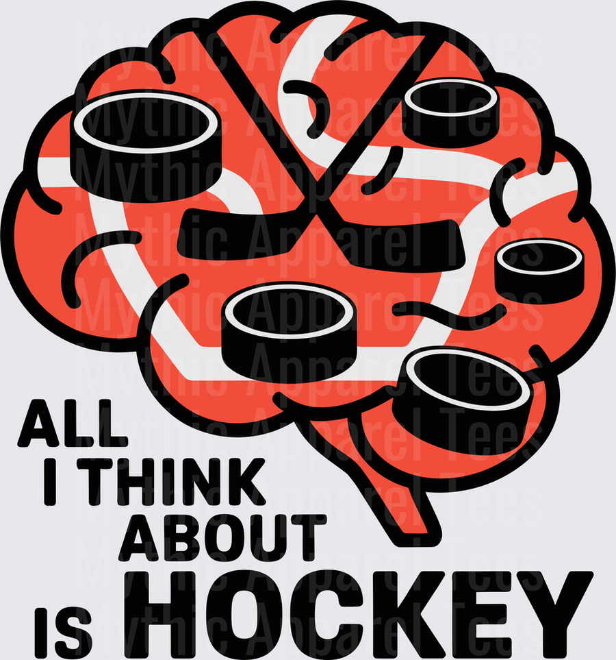 Ice Hockey Brain Filled With Pucks And Sticks All I Think About Is Hockey