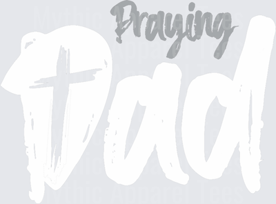 Praying Dad Cross Faith Father Script Lettering Design