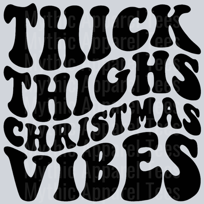 Thick Thighs Christmas Vibes Wavey Retro Style Funny Shirt Design