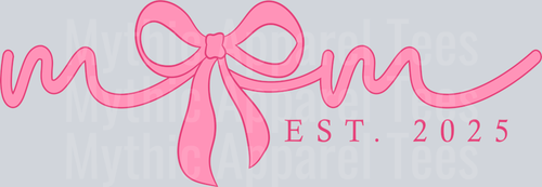 Mom EST 2025 Pink Ribbon DTF Mom Transfers