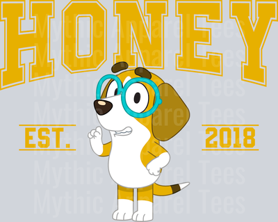 Honey EST 2018 DTF Bluey Transfers