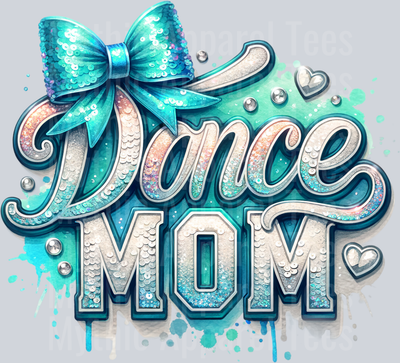 0015 Dance Mom Sequins Mint DTF Dance Mom Transfers