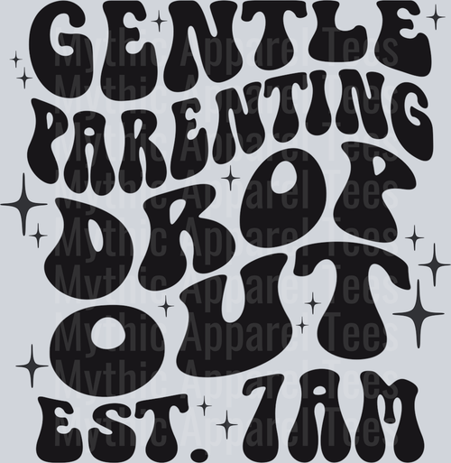 gentle parent drop out black DTF Mom Transfers