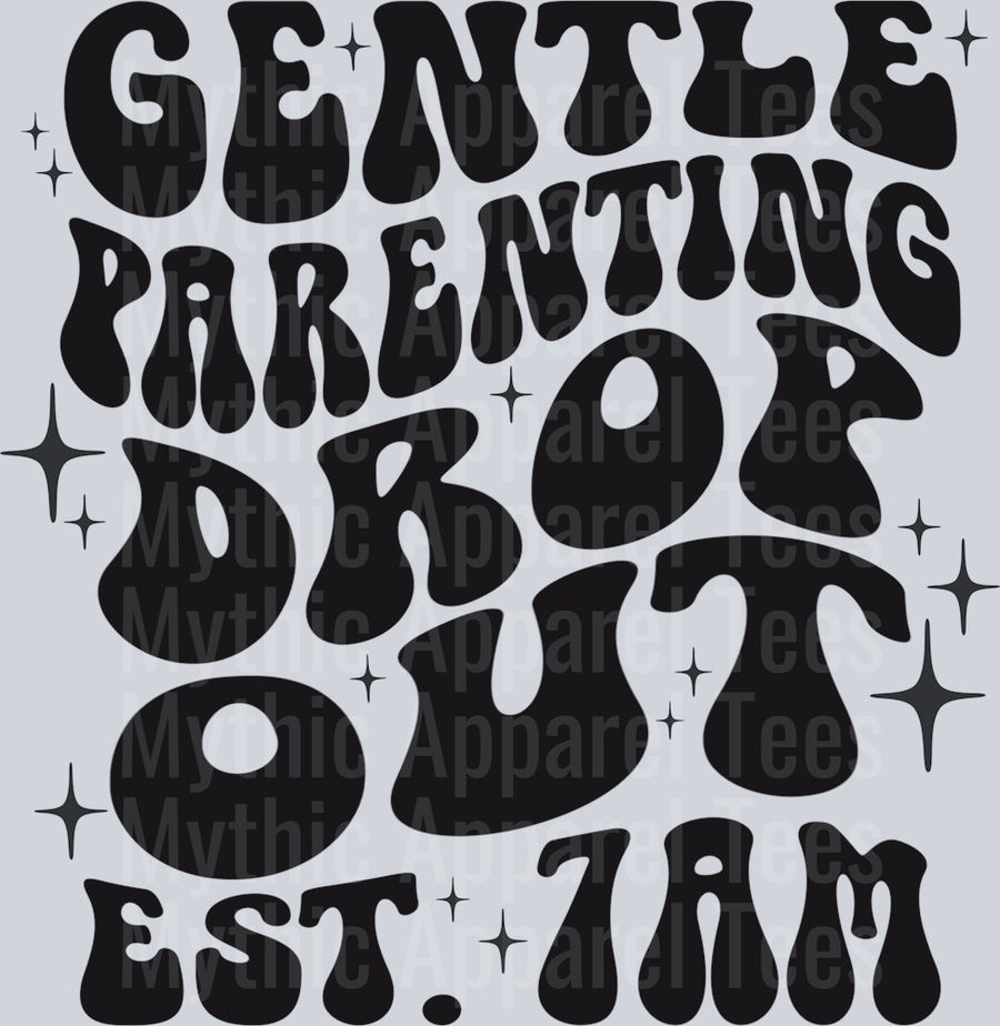 gentle parent drop out black DTF Mom Transfers