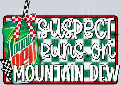 Suspect Runs on Mountain Dew DTF Suspect Transfers