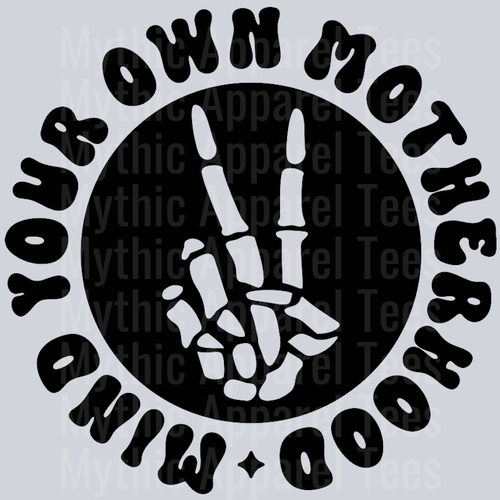 Mind Your Own Motherhood Pocket
