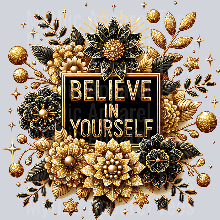 Believe In Yourself DTF Inspirational Transfers