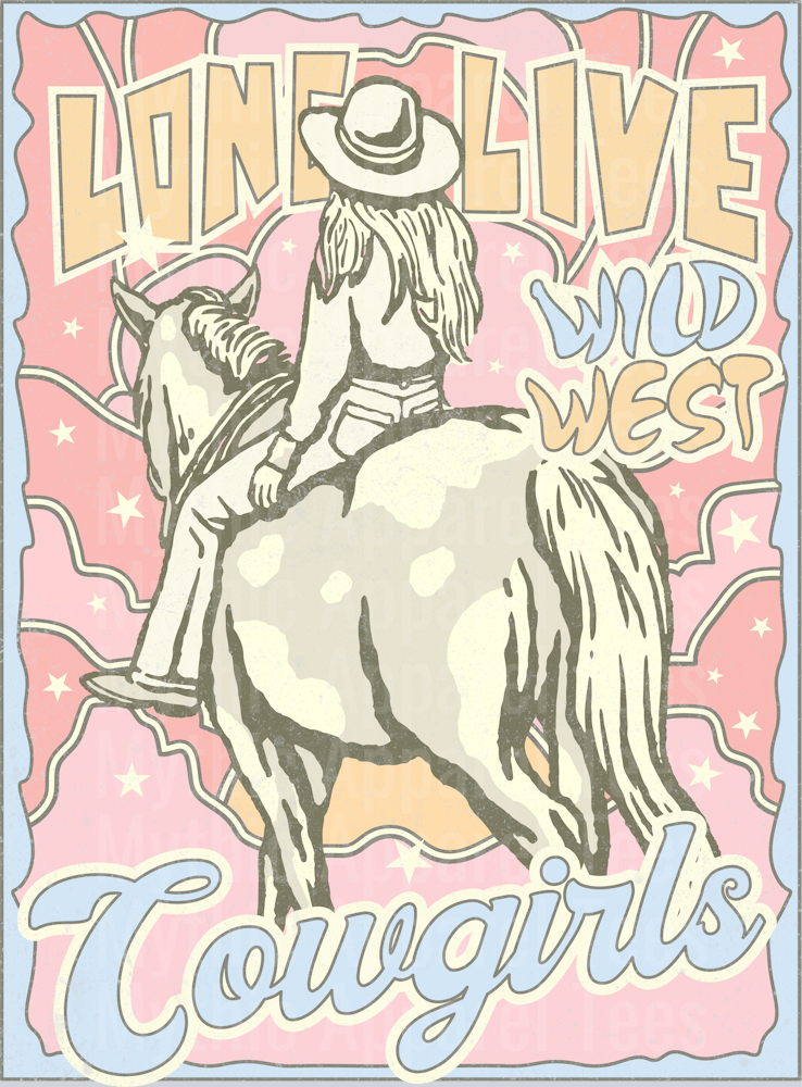 Long Live Wild West Cowgirls Western