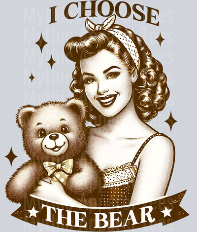 I choose the bear DTF 50s Funny Wife Transfers