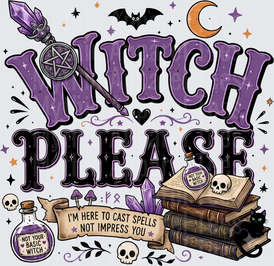 Witch Please I'm Here To Cast Spells Not Impress You Purple Gothic Halloween Design With Spell Books Potions Crystals Black Cat Bat Moon Skulls And Pentagram Wand
