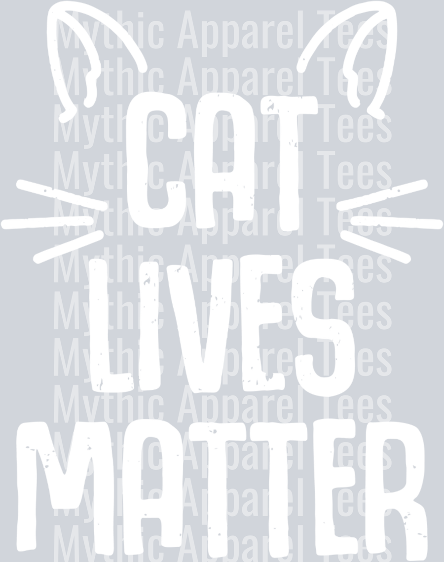 Cat Lives Matter – DTF Heat Transfer – Funny Cat Design