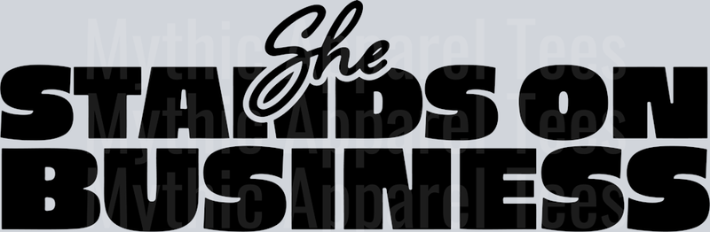 She Stands on Business DTF Empowering Transfers