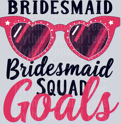 Bridesmaid squad goals pink heart shaped glasses DTF Bridesmaid Transfers