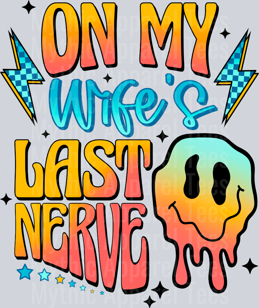 Wifes last nerves