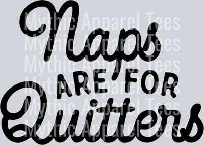 Naps are for quitters
