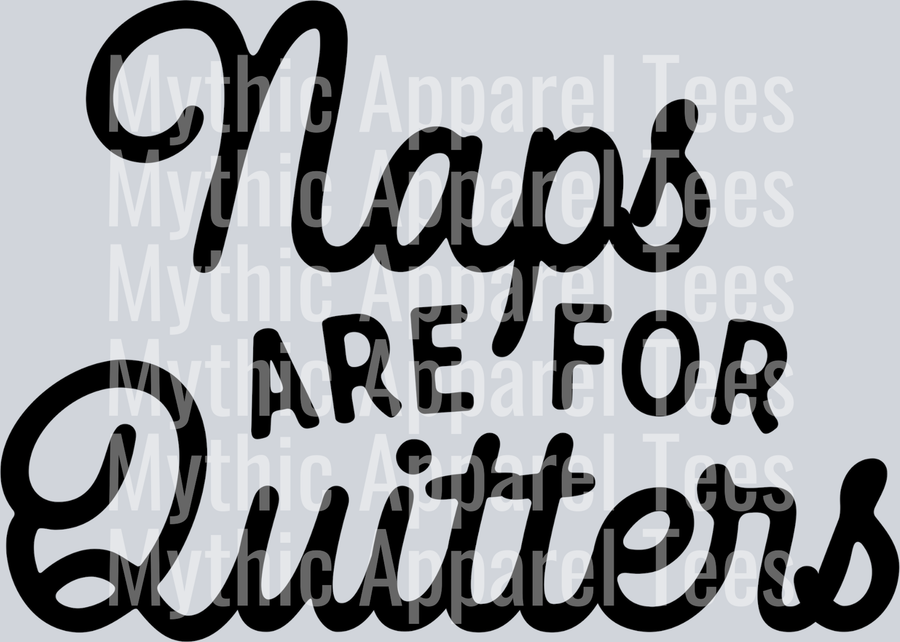 Naps are for quitters