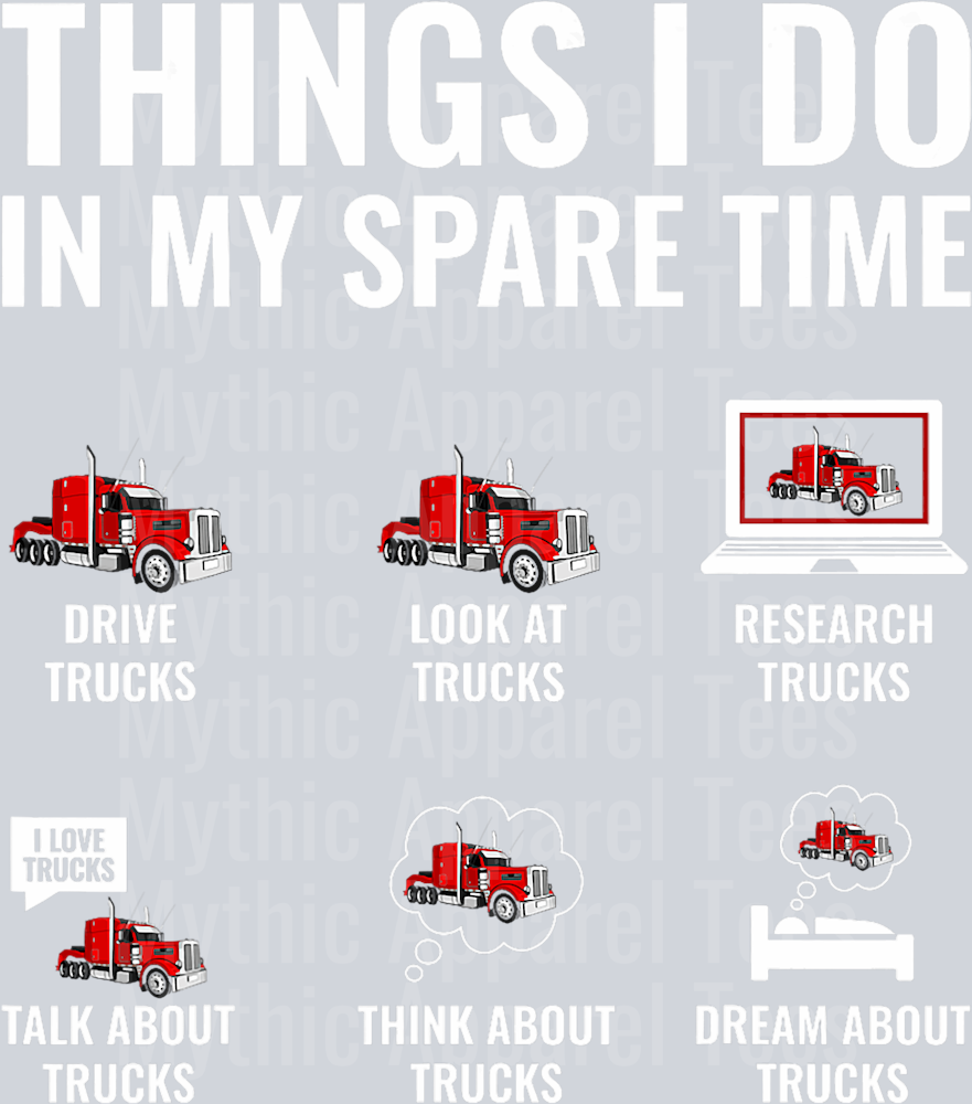 Things I do in my spare time DTF Trucker Transfers