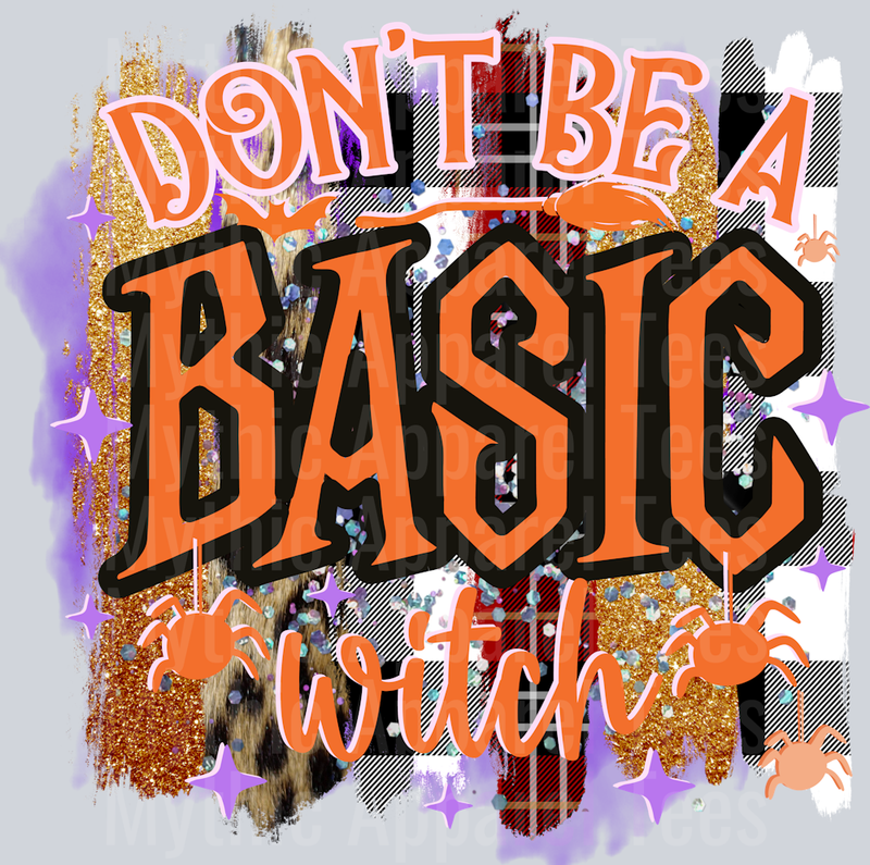 Don_t be basic witch-01