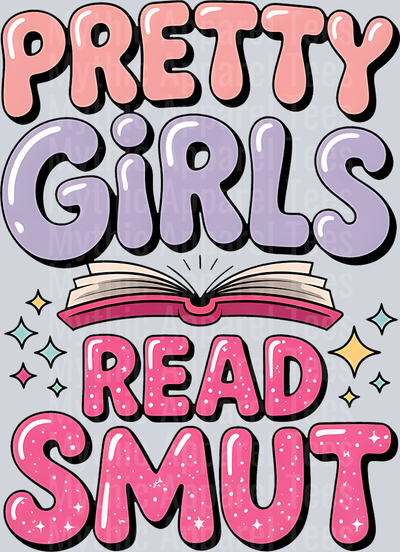 Pretty Girls Read Smut DTF Book Transfers