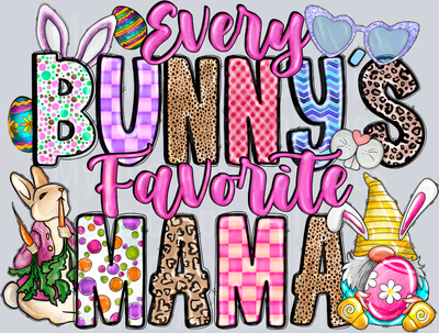 Every Bunny's Favorite Mama Easter