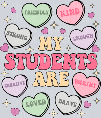 My Students Teacher Valentines Day Shirt DTF Valentines Day Shirt