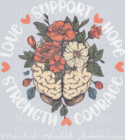 Support hope courage strength love DTF Mental Health Awareness Transfers