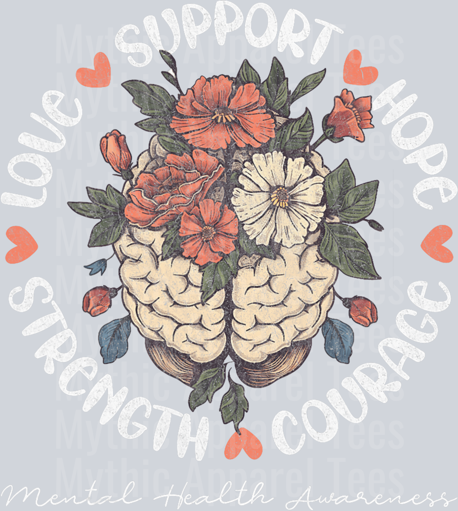 Support hope courage strength love DTF Mental Health Awareness Transfers