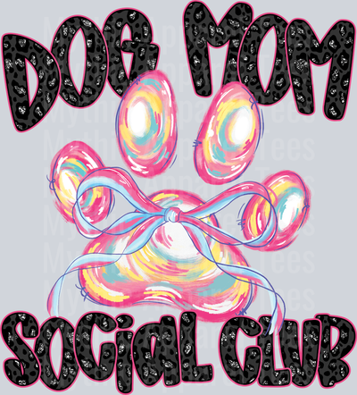 Dog Mom Social Club Iridescent Social Club DTF Dog Transfers