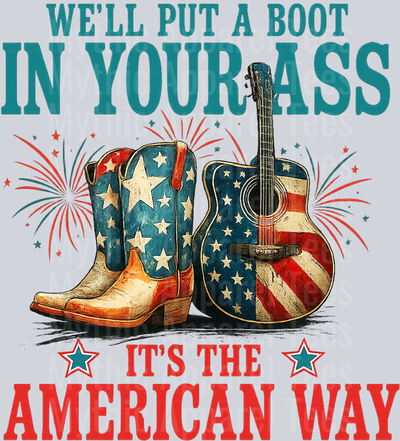 We'll put a boot in your ass