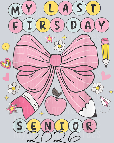 My Last First Day Senior 2026 T-Shirt